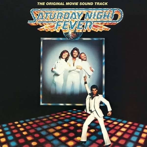 Saturday Night Fever Bee Gees Saturday Night Fever Bee Gees